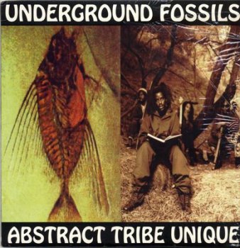 Abstract Tribe Unique-Underground Fossils 1997