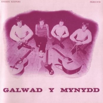 Galwad Y Mynydd - Galwad Y Mynydd 1971-1973 (Finders Keepers Rec. 2007)