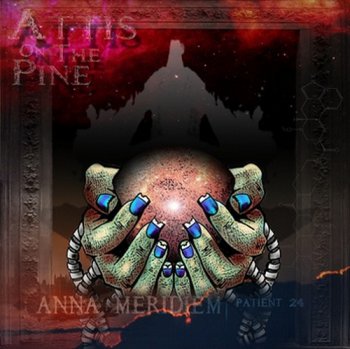 Attis On The Pine - Anna Meridiem: Patient 24 (2011)