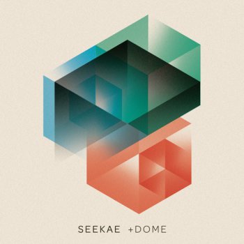 Seekae - +Dome (2011)