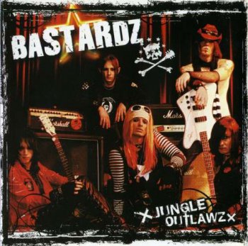Bastardz - Jungle Outlawz (2008)