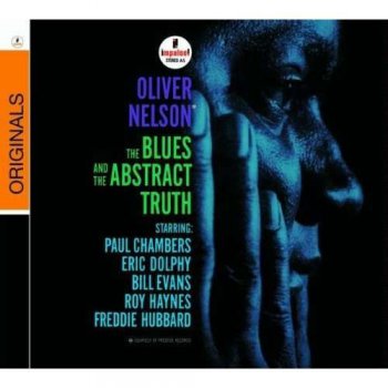 Oliver Nelson - The Blues and the Abstract Truth - 1961 (2006)