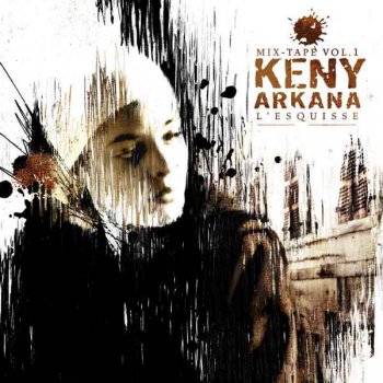 Keny Arkana-L'esquisse Vol. 1 2005