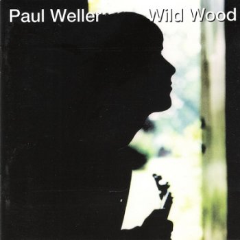 Paul Weller - Wild Wood (1993)