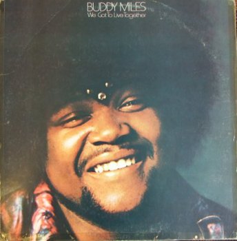Buddy Miles  We Got to Live Together 1970
