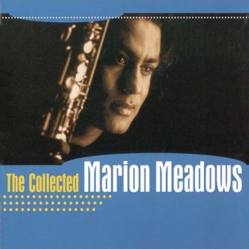 Marion Meadows - The Collected Marion Meadows (1999)