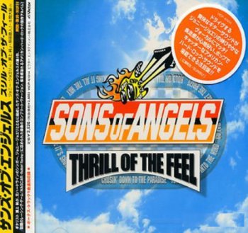 Sons Of Angels - Thrill Of The Feel (2000)