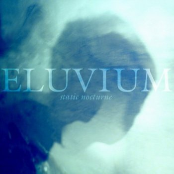 Eluvium - Static Nocturne (2010)