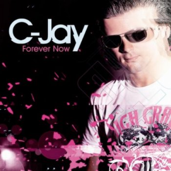 C-Jay - Forever Now (2011)