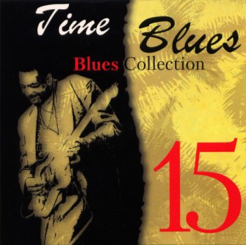 Time Blues - Blues Collection Vol.15 (2008)