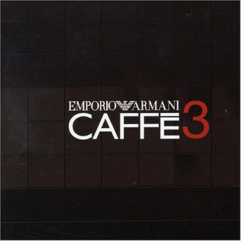 VA - Emporio Armani Caffe 3 (2006)
