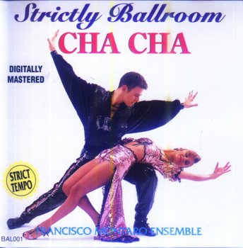 Francisco Montaro Ensemble - Strictly Ballroom Cha Cha (1990)