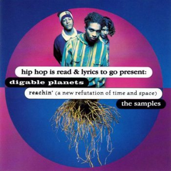 Digable Planets-Reachin' (A New Refutation Of Time And Space) 1993