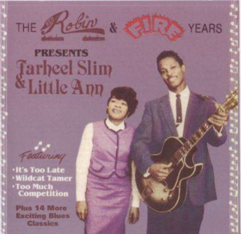 Tarheel Slim & Little Ann - The Robin & Fire Years (1987)