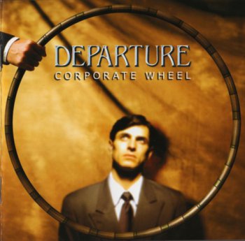 Departure - Corporate Wheel (2003)