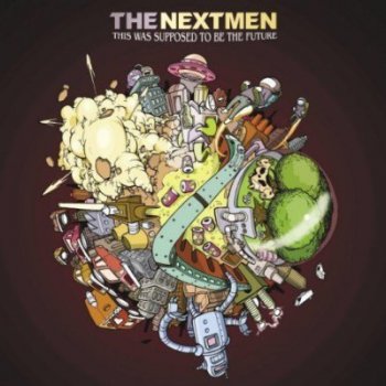 The Nextmen-This Was Supposed To Be The Future 2007