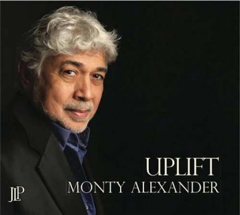 Monty Alexander - Uplift (2011)
