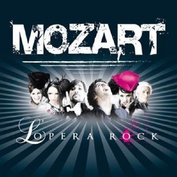 Dove Attia & Albert Cohen - Mozart - L'Opera Rock [2 CD, Original French Cast] (2009)