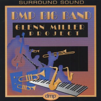 DMP Big Band - Glenn Miller Project (1996)