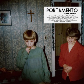 The Drums - Portamento (2011)