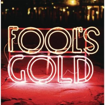 Fool’s Gold - Leave No Trace (2011)