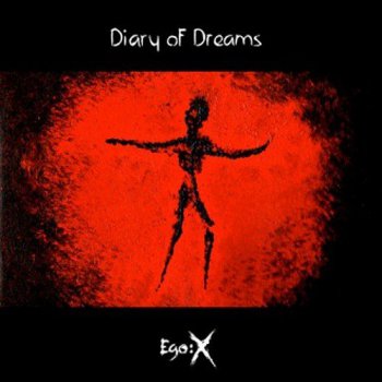 Diary Of Dreams - Ego:X(2CD)(Limited Edition) (2011)