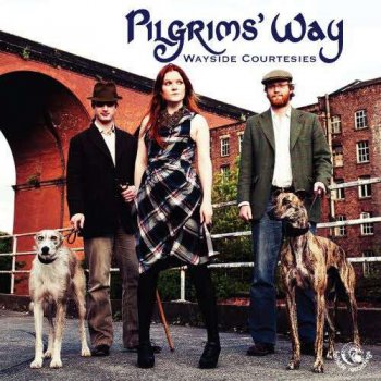 Pilgrims' Way - Wayside Courtesies (2011)