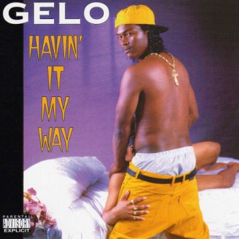 Gelo-Havin' It My Way 199