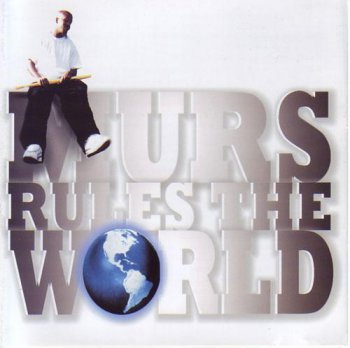 Murs-Murs Rules The World 2000