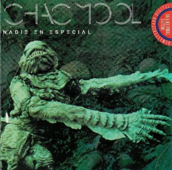 Chac Mool - Nadie en Especial 1980