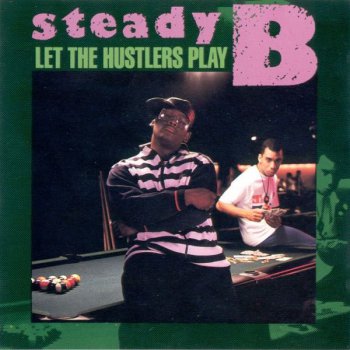 Steady B-Let The Hustlers Play 1988