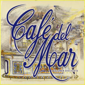 VA - Cafe Del Mar. Volumen Diecisiete 2CD (2011)