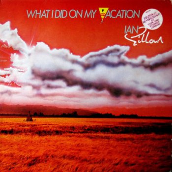 Ian Gillan - What I Did On My Vacation (2LP Set 10 Records UK Original VinylRip 24/192) 1986