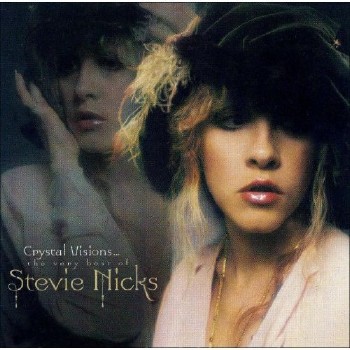 Stevie Nicks - Crystal Visions (Greatest Hits) (2007) (Lossless)
