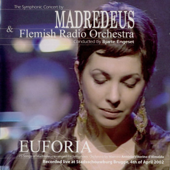 Madredeus & Flemish Radio Orchestra - Euforia (2002)