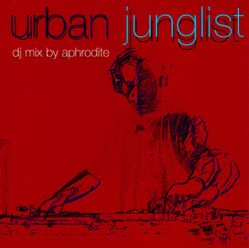 Aphrodite - Urban Junglist (2003)