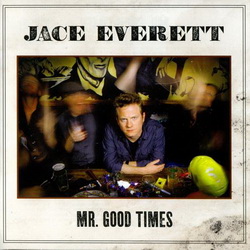 Jace Everett &#9679; Discography 2006-2011