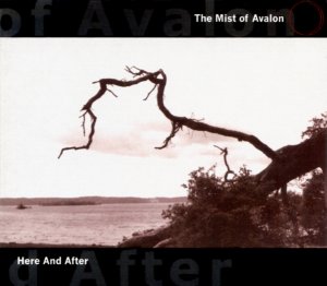 The Mist of Avalon -  Here And After_2000