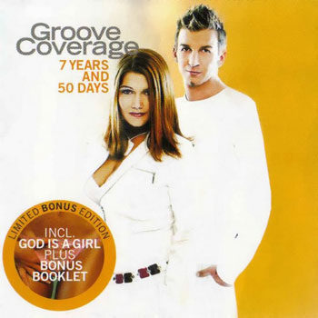 Groove Coverage - 7 Years And 50 Days (Limited Bonus Edition) 2004