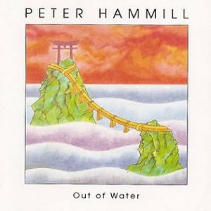 Peter Hammill - Out of Water (1990)