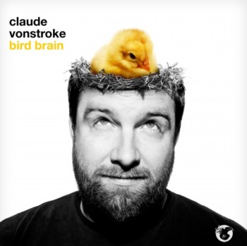 Claude VonStroke - Bird Brain (2009)