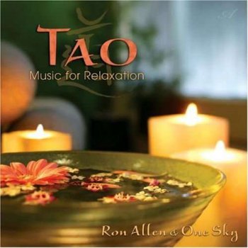 Ron Allen & One Sky - Tao: Music for Relaxation (2004)
