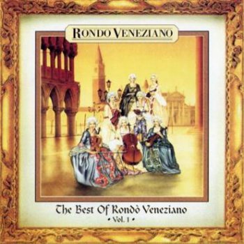 Rondo Veneziano - The Best Of Rondo Veneziano - Vol. 1  1996