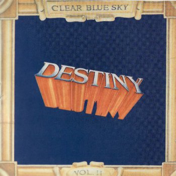Clear Blue Sky - Destiny 1990