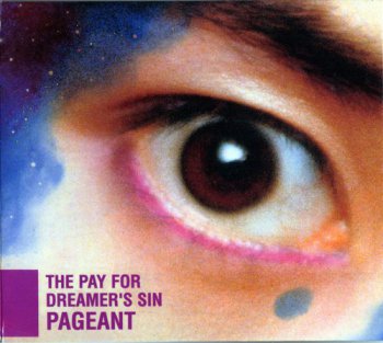Pageant - The Pay for Dreamer's Sin 1989