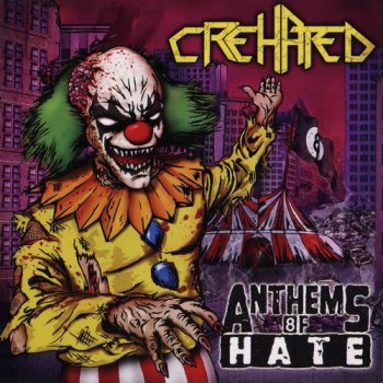 Crehated - Anthems Of Hate (2008)