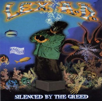 Lex A.D.-Silenced By The Greed 1997