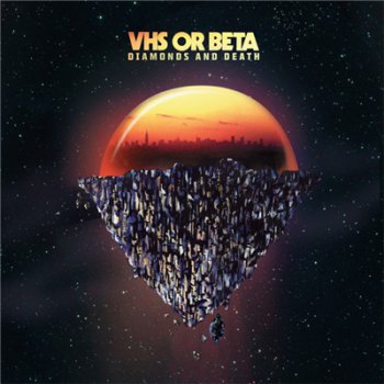 VHS Or Beta - Diamonds And Death (2011)