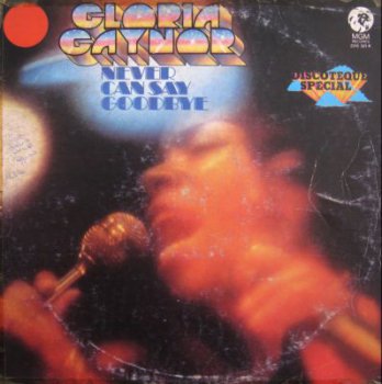 Gloria Gaynor - Never Can Say Goodbye (MGM Records Lp VinylRip 24/96) 1975