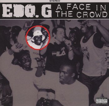 Edo. G-A Face In The Crowd 2011